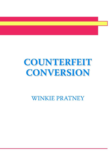 Counterfeit Conversion