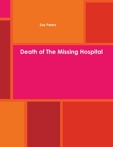 Death of The Missing Hospital