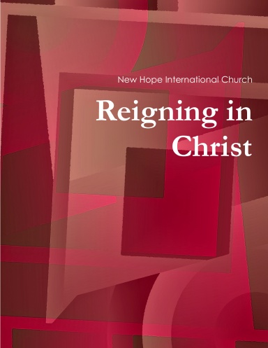 Reigning in Christ