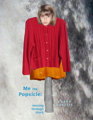 Me the Popsicle: Moving Through Stuck