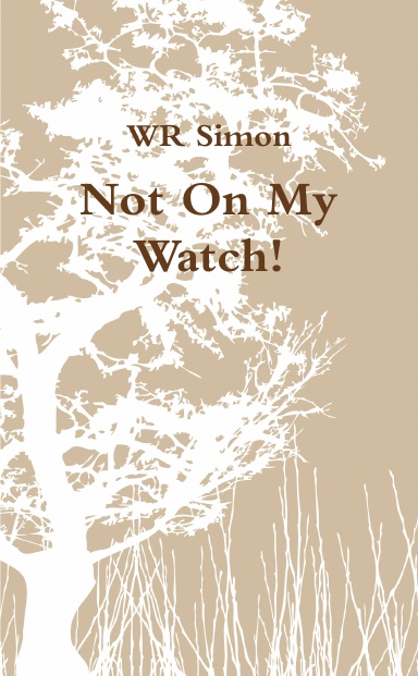 Not On My Watch!