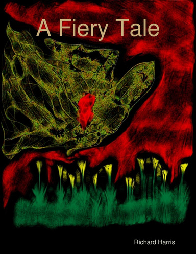 A Fiery Tale