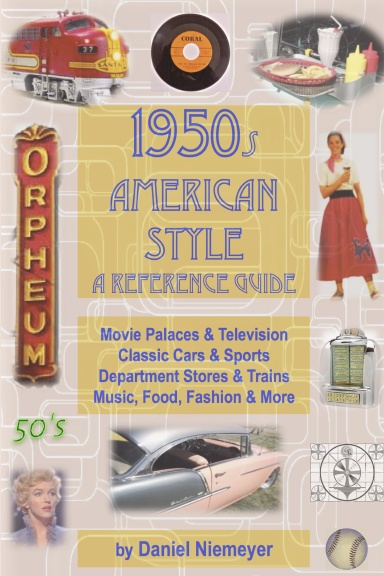 1950s American Style: A Reference Guide (soft cover)