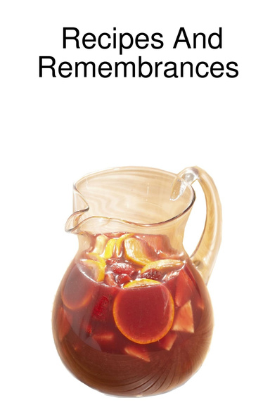 Recipes and Remembrances