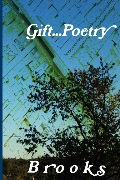 Gift...Poetry