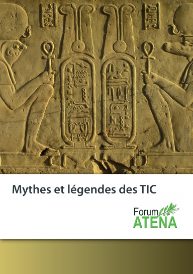Mythes & Légendes des TIC