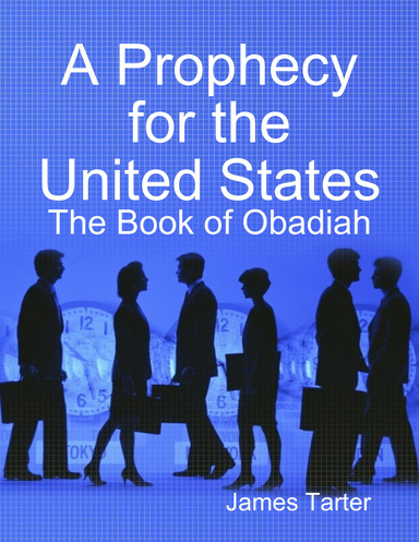 A Prophecy for the United States: The Book of Obadiah