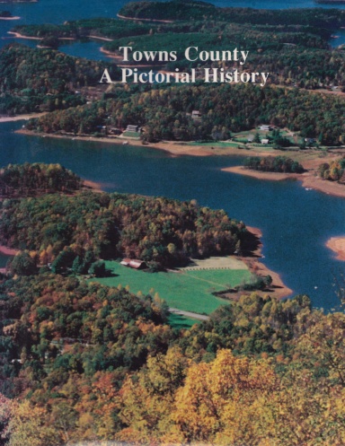 Towns County - A Pictorial History