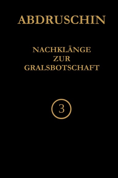 NACHKLANGE ZUR GRALSBOTSCHAFT 3