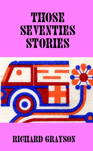 Those Seventies Stories