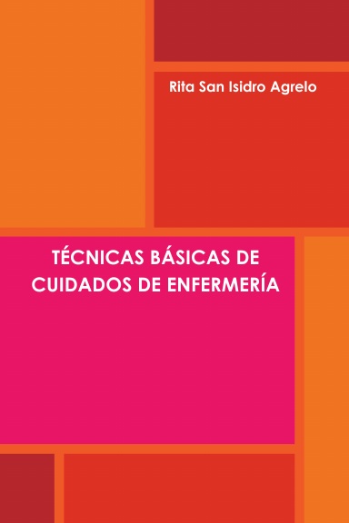 TÉCNICAS BÁSICAS DE CUIDADOS DE ENFERMERÍA