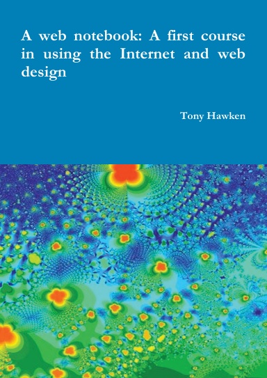 A web notebook: A first course in using the Internet and web design