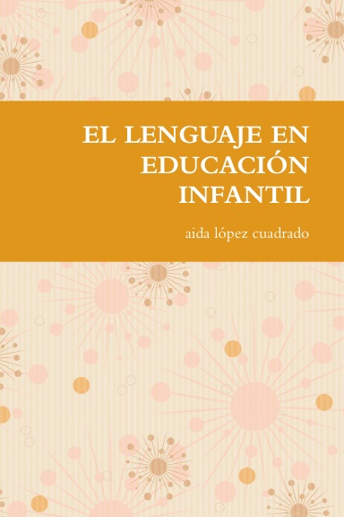 EL LENGUAJE EN EDUCACIÓN INFANTIL