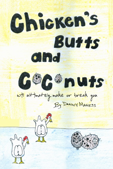 Chicken's Butts and Coconuts