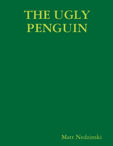 THE UGLY PENGUIN