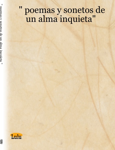 " poemas y sonetos de un alma inquieta"