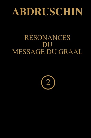 RESONANCES DU MESSAGE DU GRAAL 2