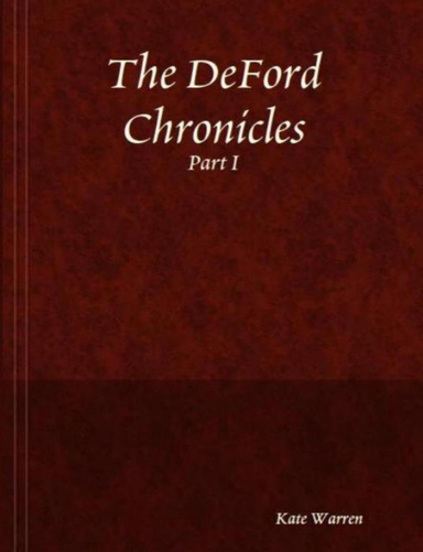 The DeFord Chronicles, Part I