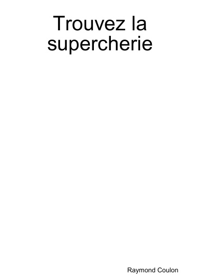 Trouvez la supercherie
