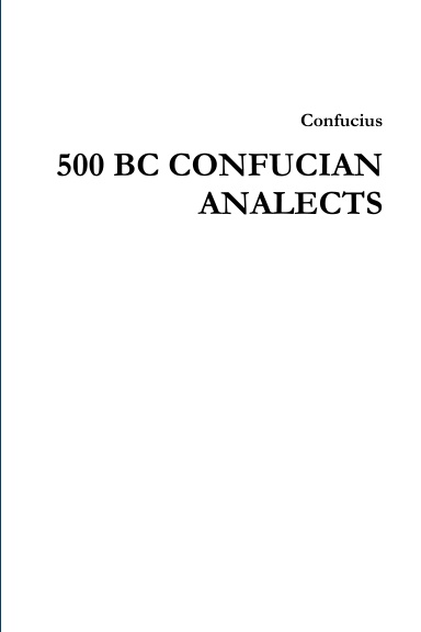 500 BC CONFUCIAN ANALECTS