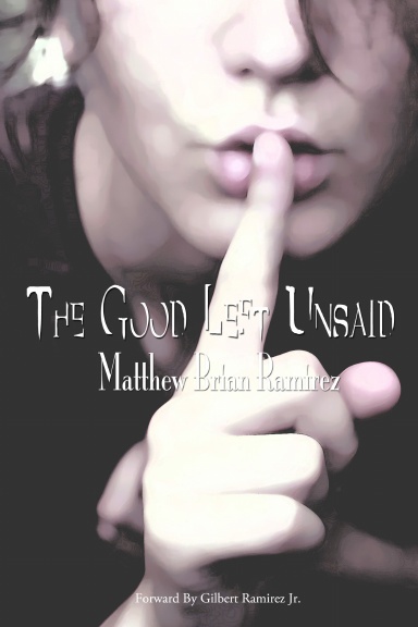 The Good Left Unsaid
