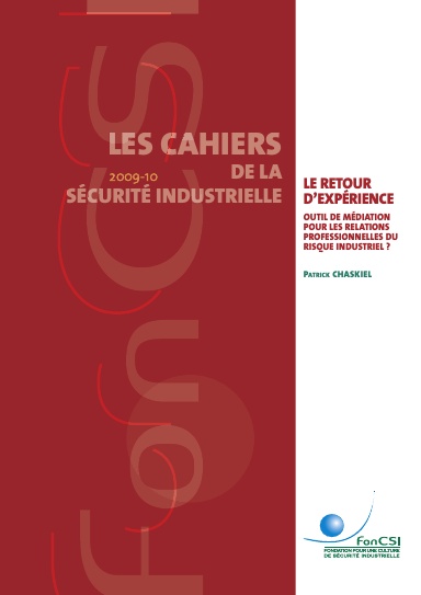Les relations professionnelles de la sécurité industrielle : le REX comme outil de médiation ? - Edition couleur
