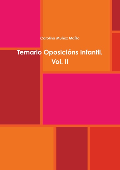 Temario Oposicións Infantil. Vol. II