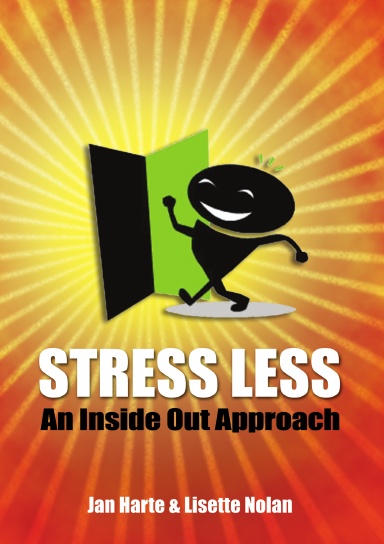 Stress Less - An Inside Out Approach