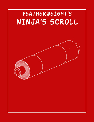 FEATHERWEIGHT'S NINJA'S SCROLL