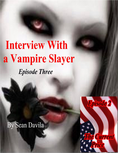 The Current Price - Interview With a Vampire Slayer