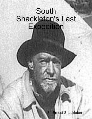 South - Shackleton's Last Expedition