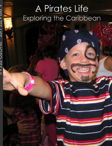 A Pirates Life - Images from the Caribbean