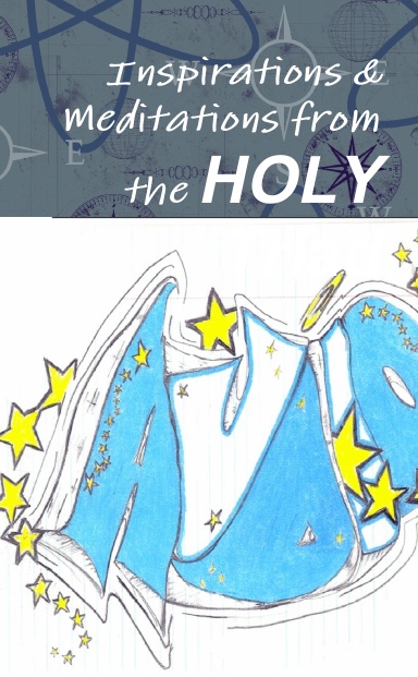Inspirations & Meditations from the HOLY Triad