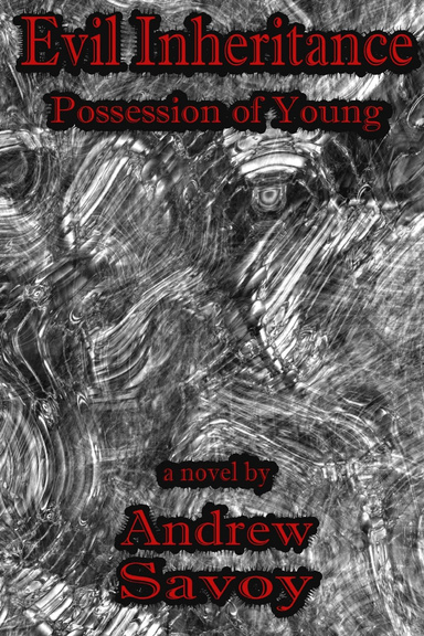 Evil Inheritance: Possession of Young