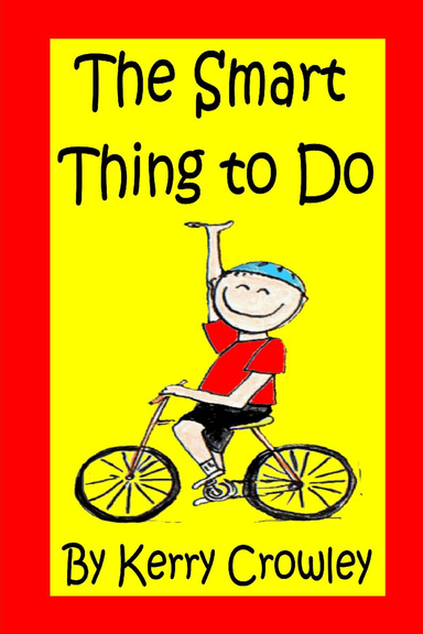 The Smart Thing to Do
