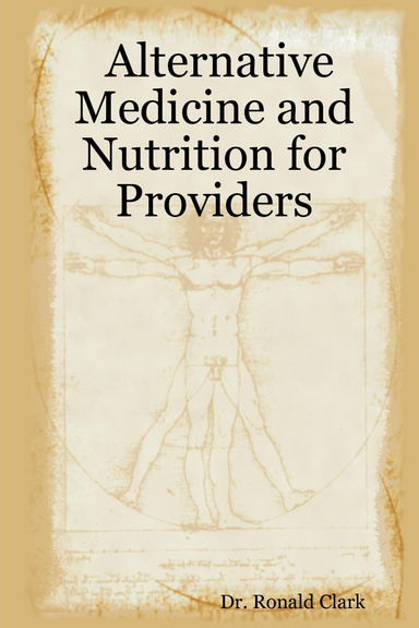 Alternative Medicine and Nutrition for Providers