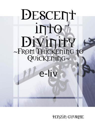 Descent into Divinity
