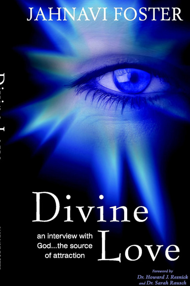Divine Love - An Interview with God - The Source of Attraction
