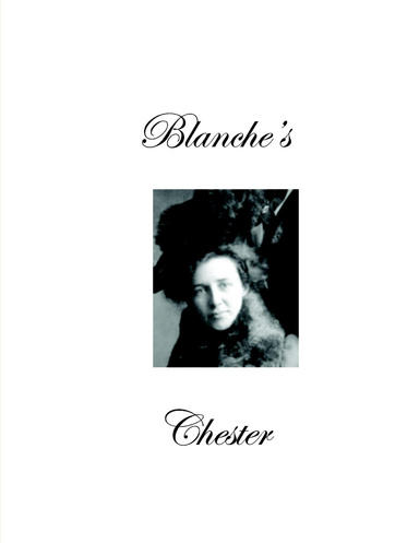 Blanche's Chester