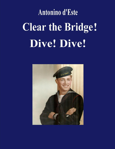Clear the Bridge!  Dive!  Dive!