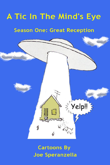 A Tic In The Mind's Eye-Season One:Great Reception