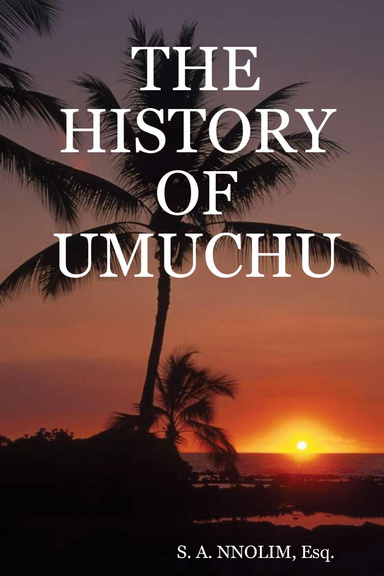 THE HISTORY OF UMUCHU
