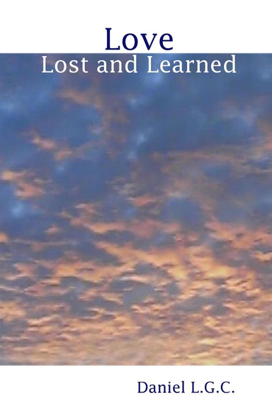 Love: Lost and Learned