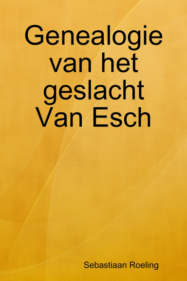 Genealogie van het geslacht Van Esch
