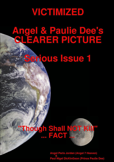 Angel & Paulie Dee's (CLEARER PICTURE) VICTIMIZED