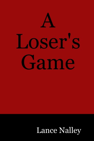 A Loser's Game
