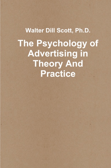 The Psychology of Advertising in Theory And Practice