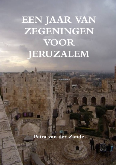 Een jaar van zegeningen voor Jeruzalem
