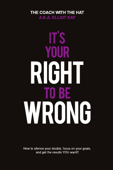 It's Your Right to be Wrong