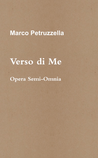 Verso di Me - Opera Semi-Omnia
